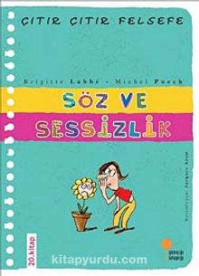 Söz ve Sessizlik / Çıtır Çıtır Felsefe (20. Kitap) - Michel Puech