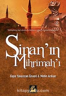 Sinan'ın Mihrimah'ı