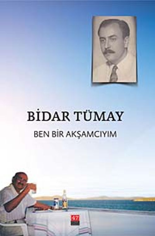 Ben Bir Akşamcıyım