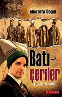 Batı Çeriler & Bir Zihniyet Eleştirisi