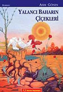 Yalancı Baharın Çiçekleri