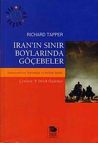 İran'ın Sınır Boylarında Göçebeler & Şahsevenlerin Toplumsal ve Politik Tarihi
