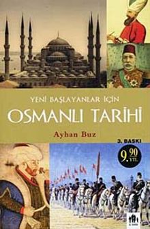 Yeni Başlayanlar İçin Osmanlı Tarihi