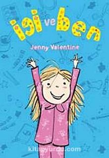 İgi ve Ben - Jenny Valentine