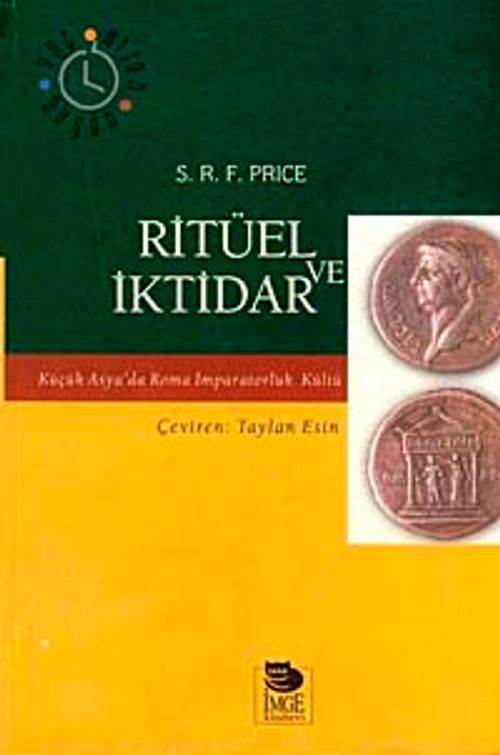 Ritüel ve İktidar & Küçük Asya'da Roma İmparatorluk Kültü