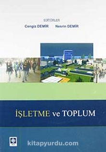 İşletme ve Toplum - Cengiz Demir