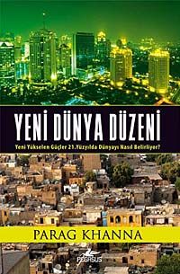 Yeni Dünya Düzeni & Yeni Yükselen Güçler 21. Yüzyılda Dünyayı Nasıl Belirliyor?