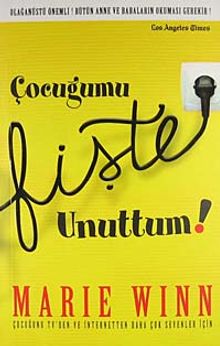 Çocuğumu Fişte Unuttum & Çocuğunu Tv'den ve İnternetten Daha Çok Sevenler İçin