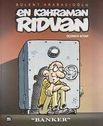 En Kahraman Rıdvan 3 / Banker