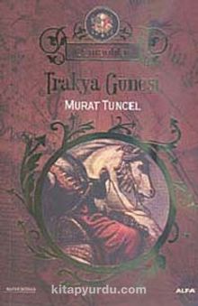 Trakya Güneşi - Murat Tuncel