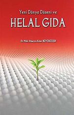 Yeni Dünya Düzeni ve Helal Gıda