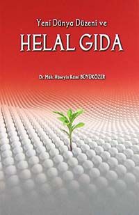 Yeni Dünya Düzeni ve Helal Gıda