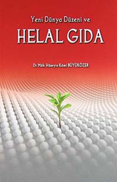Yeni Dünya Düzeni ve Helal Gıda