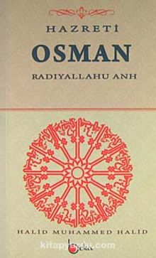 Hazreti Osman (r.a.) - Halid Muhammed Halid