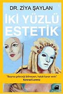 İki Yüzlü Estetik