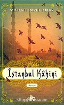 İstanbul Kahini - Michael David Lukas