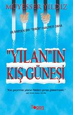 Yılan'ın Kış Güneşi & Silivri'den Bir Terör Faaliyeti Daha