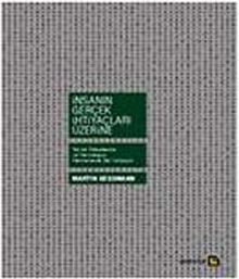 İnsanın Gerçek İhtiyaçları Üzerine