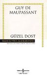 Güzel Dost (Ciltsiz)
