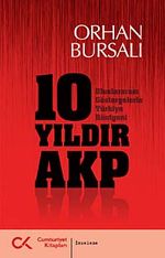 On Yıldır AKP & Uluslararası Göstergelerle Türkiye Röntgeni