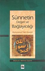 Sünnetin Değeri ve Bağlayıcılığı
