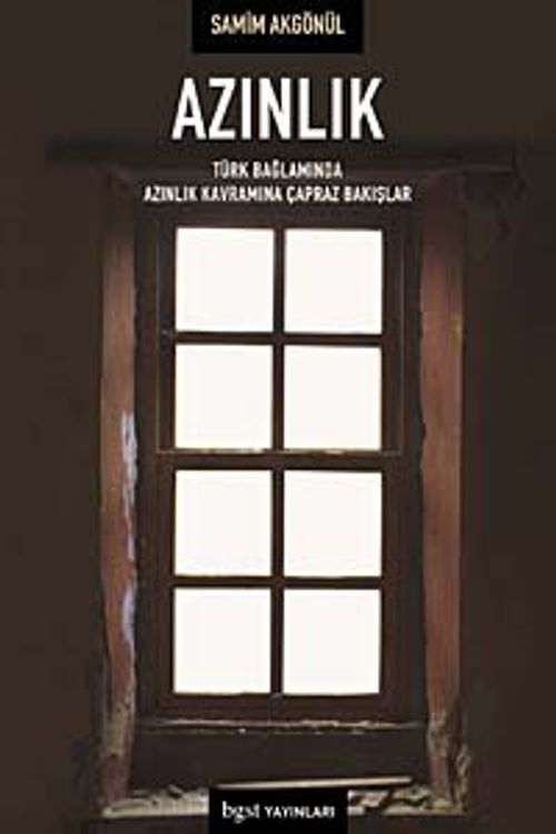Azınlık & Türk Bağlamında Azınlık Kavramına Çapraz Bakışlar küçük boy
