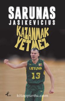 Kazanmak Yetmez - Sarunas Jasikevicius