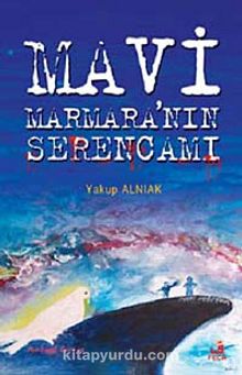 Mavi Marmara'nın Serencamı