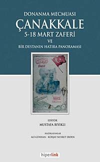 Donanma Mecmuası Çanakkale & 5-18 Mart Zaferi ve Bir Destanın Hatıra Panoraması