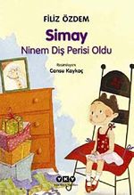 Simay / Ninem Diş Perisi Oldu