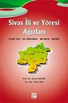Sivas İli ve Y&ouml;rsesi Ağızları