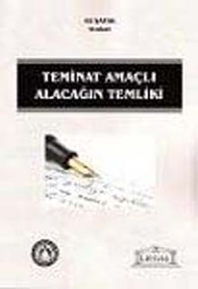 Teminat Amaçlı Alacağın Temliki