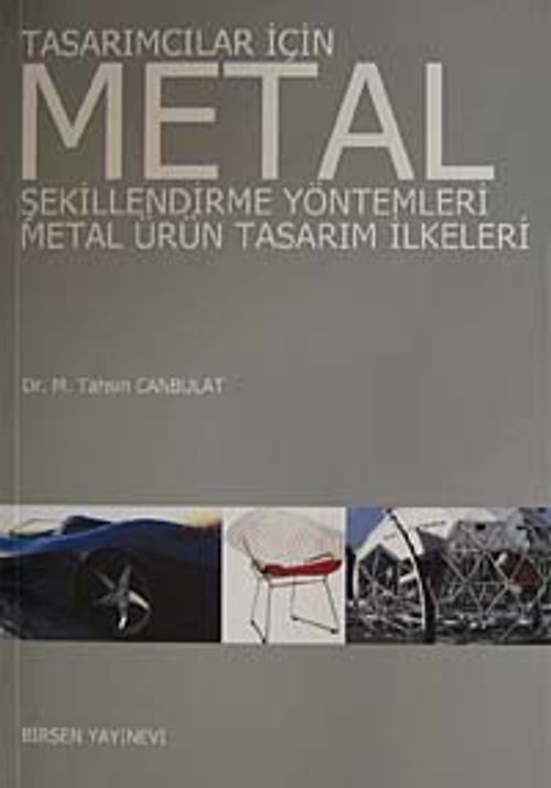 Tasarımcılar İçin Metal Şekillendirme Yöntemleri - Metal Ürün Tasarım İlkeleri