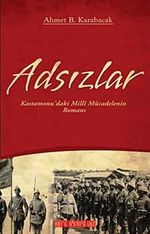 Adsızlar & Kastamonu'daki Milli Mücadelenin Romanı