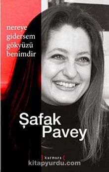 Nereye Gidersem Gökyüzü Benimdir - Şafak Pavey