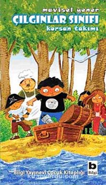 Çılgınlar Sınıfı 1 / Korsan Takımı - Mavisel Yener