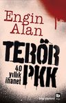 Terör - PKK &amp; 40 Yıllık İhanet