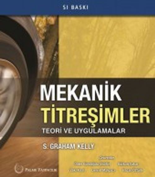 Mekanik Titreşimler Teori ve Uygulamalar