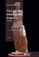 Türk Çocuk Edebiyatında Engellilik (1969-2009)