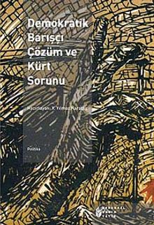 Demokratik Barışçı Çözüm ve Kürt Sorunu