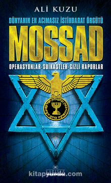 Mossad & Dünyanın En Acımasız İstihbarat Örgütü - Ali Kuzu