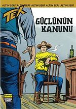 Altın Tex Sayı:118 Güçlünün Kanunu