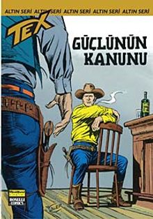 Altın Tex Sayı:118 Güçlünün Kanunu