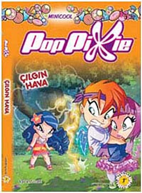 Çılgın Hava / Pop Pixie 3