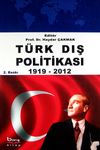 T&uuml;rk Dış Politikası (1919-2012)