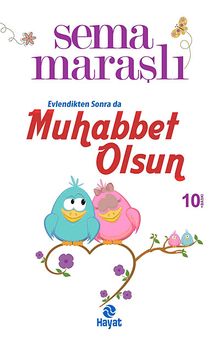 Muhabbet Olsun Evlendikten Sonra da