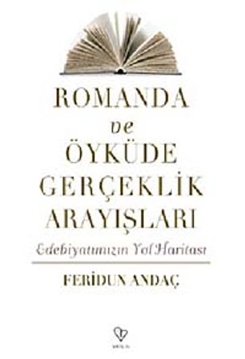 Romanda ve Öyküde Gerçeklik Arayışları
