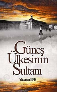 Güneş Ükesinin Sultanı