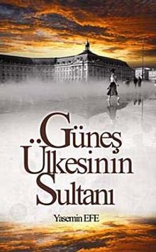 Güneş Ükesinin Sultanı
