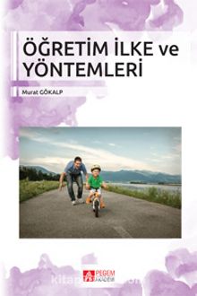 Öğretim İlke ve Yöntemleri (Murat Gökalp) - Murat Gökalp